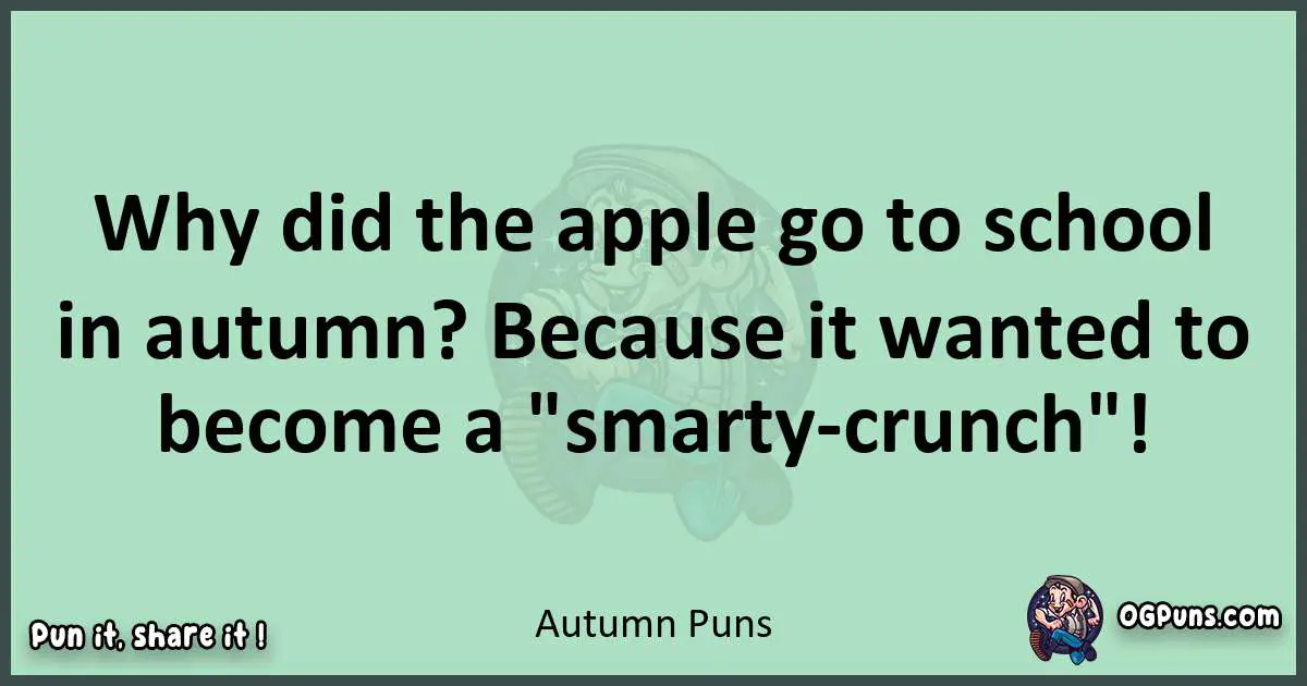 wordplay with Autumn puns