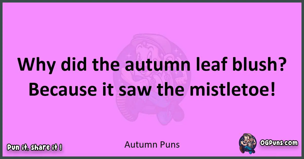 Autumn puns nice pun