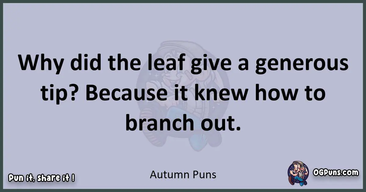 Textual pun with Autumn puns