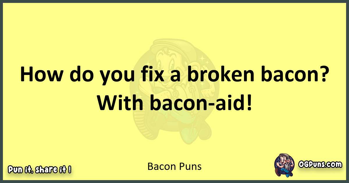 Bacon puns best worpdlay