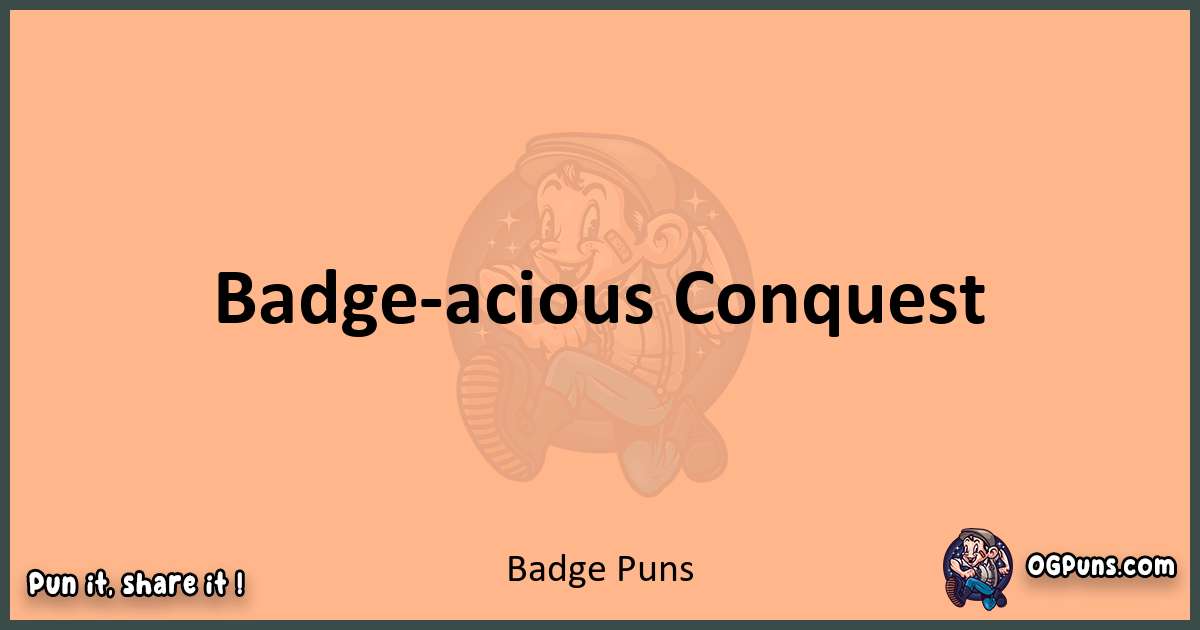 pun with Badge puns