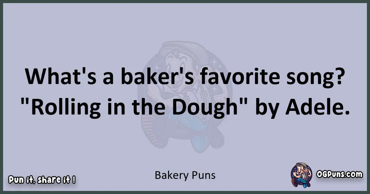 Textual pun with Bakery puns