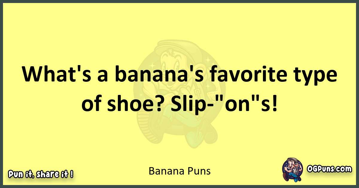Banana puns best worpdlay