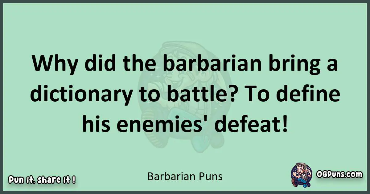 wordplay with Barbarian puns