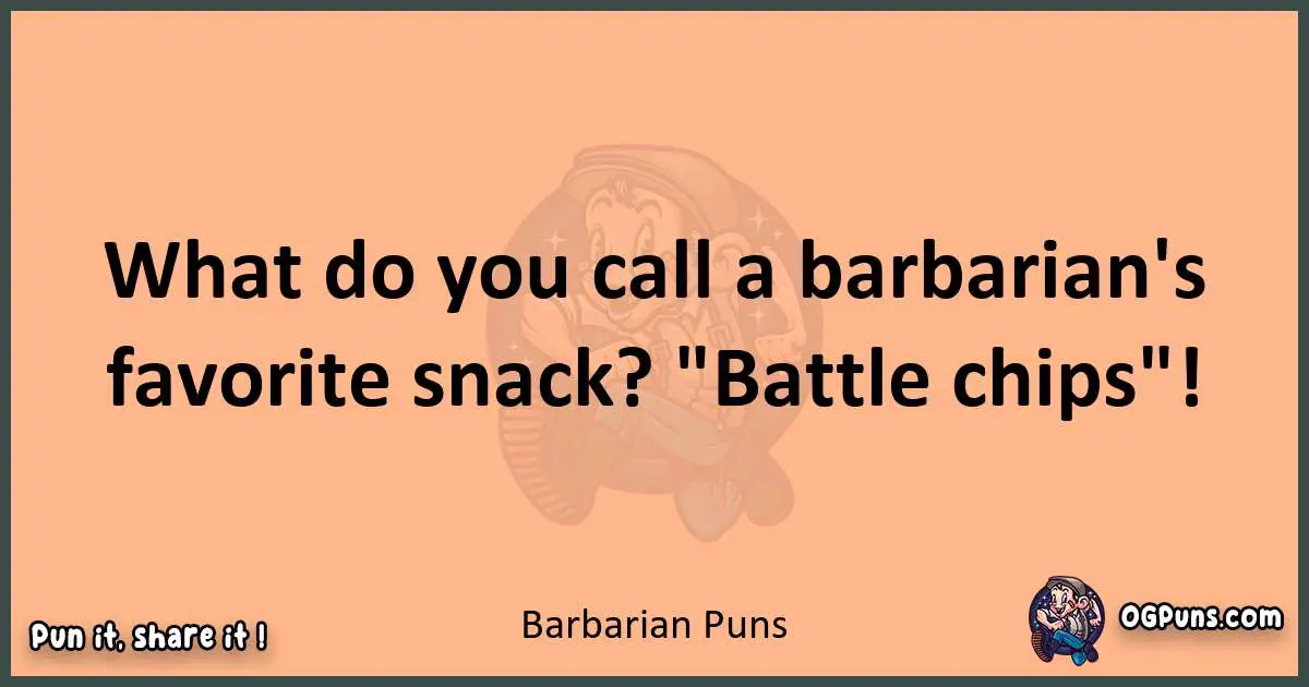 pun with Barbarian puns