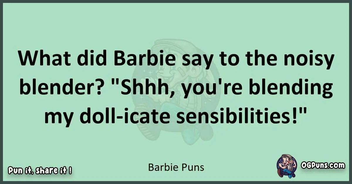 wordplay with Barbie puns