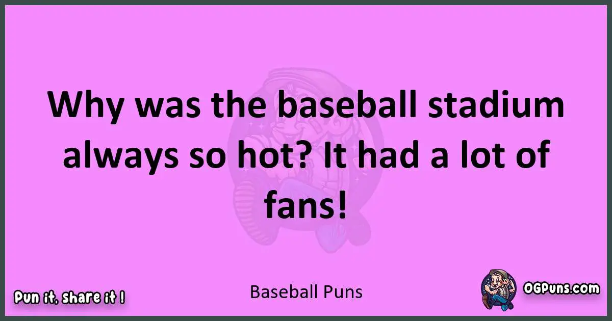 Baseball puns nice pun
