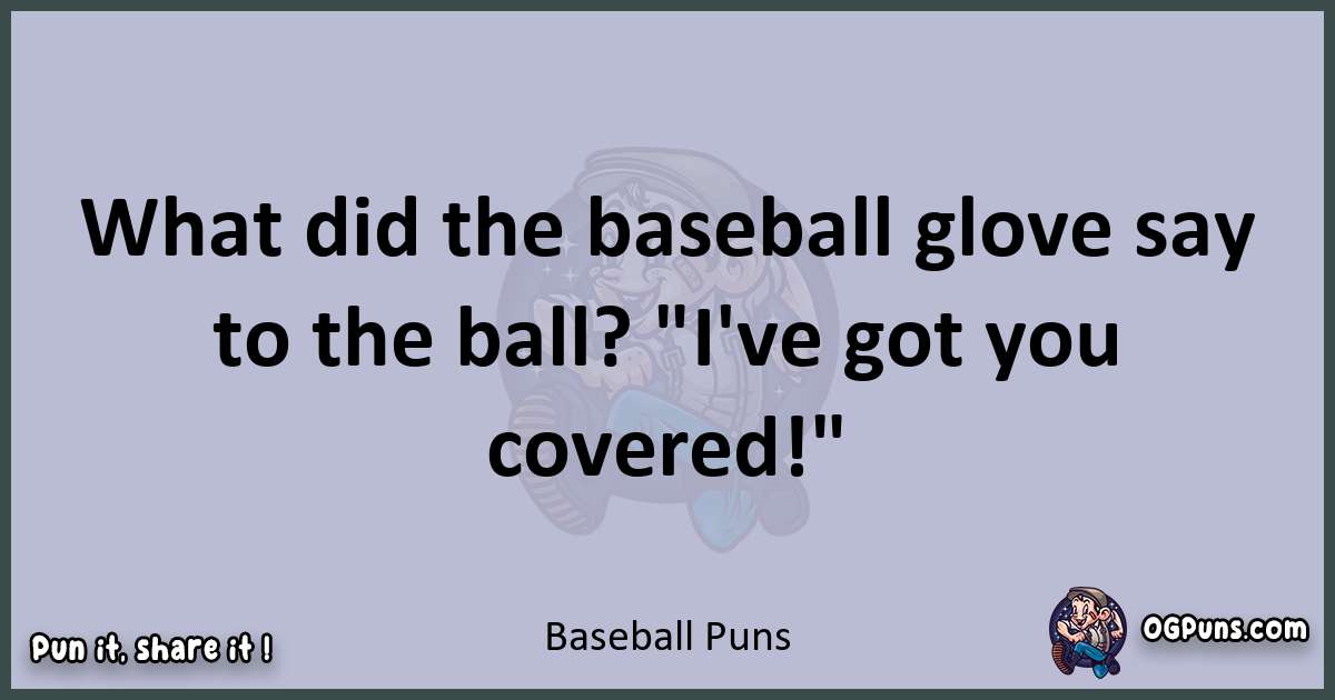 Textual pun with Baseball puns