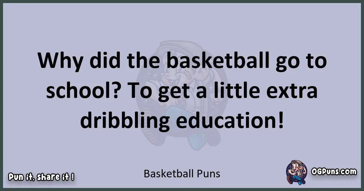 Textual pun with Basketball puns