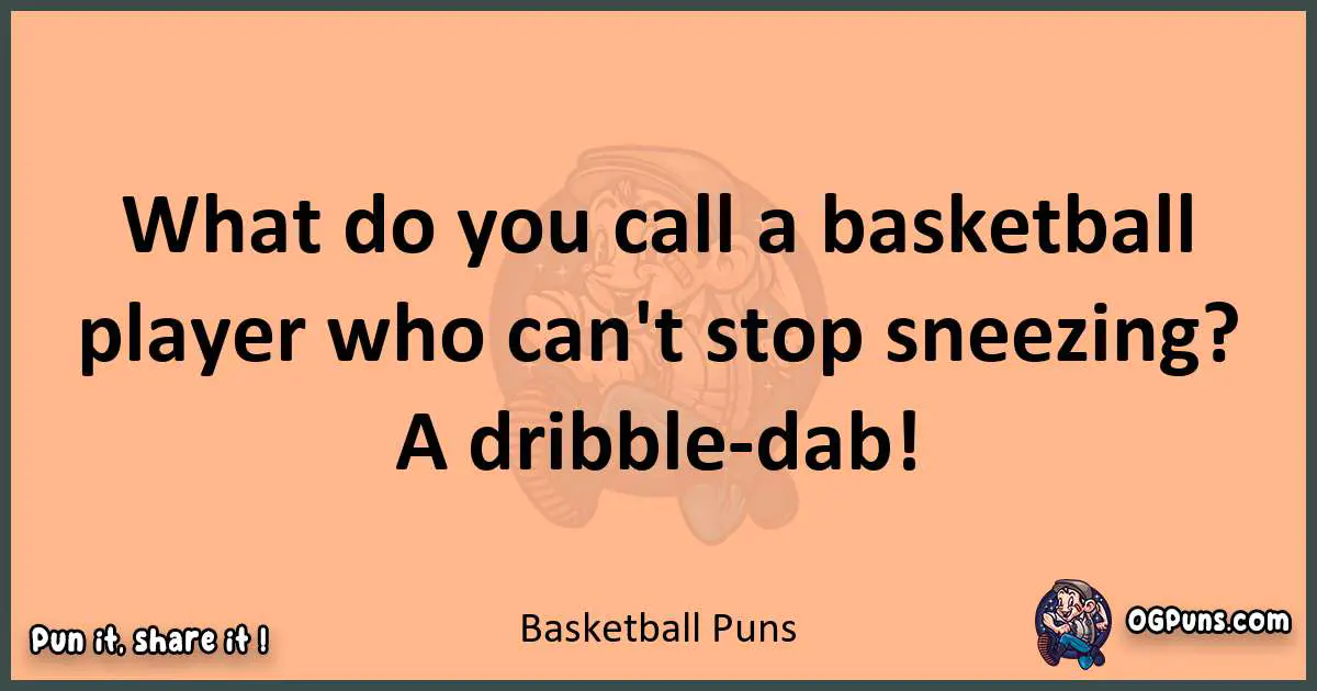 pun with Basketball puns