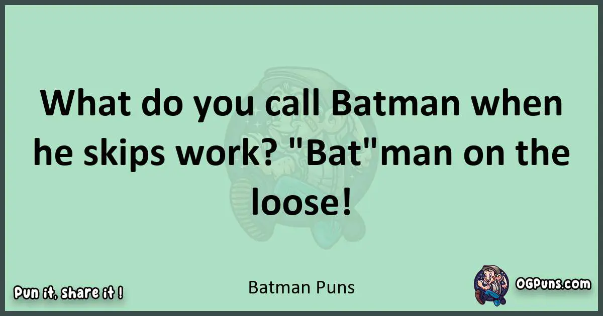 wordplay with Batman puns