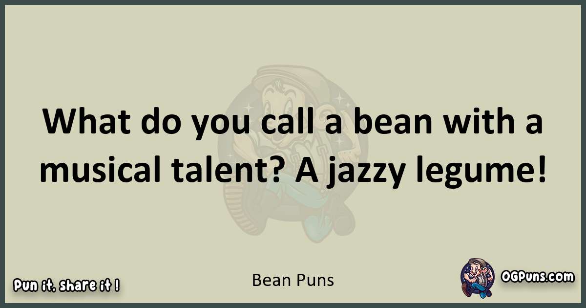 240+ Bean-tastic Puns: Brewing an A-maize-ing Roast of Laughter!