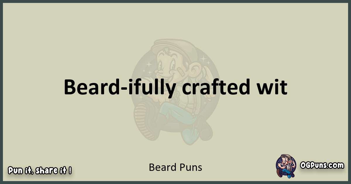 Beard puns text wordplay