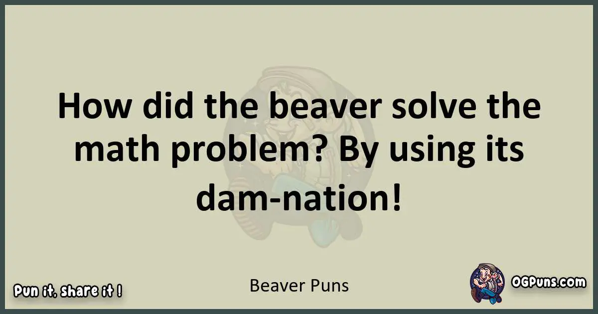 Beaver puns text wordplay