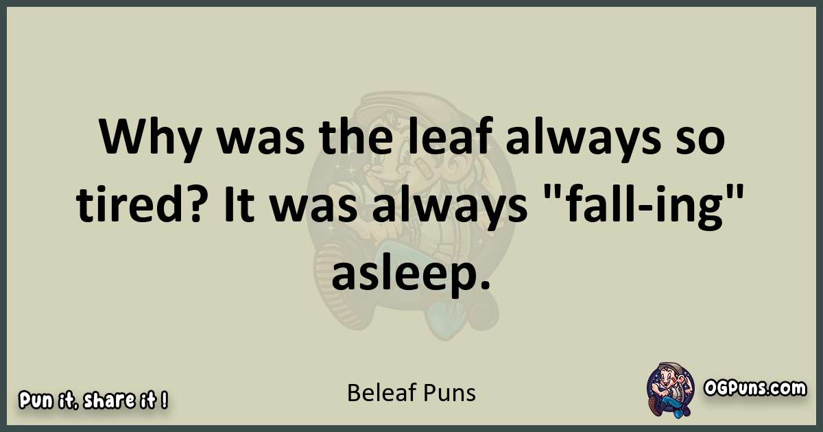 Beleaf puns text wordplay