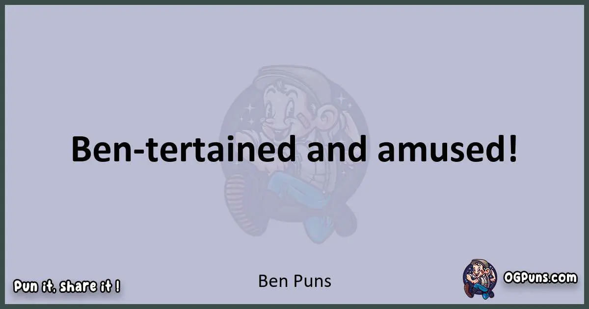 Textual pun with Ben puns