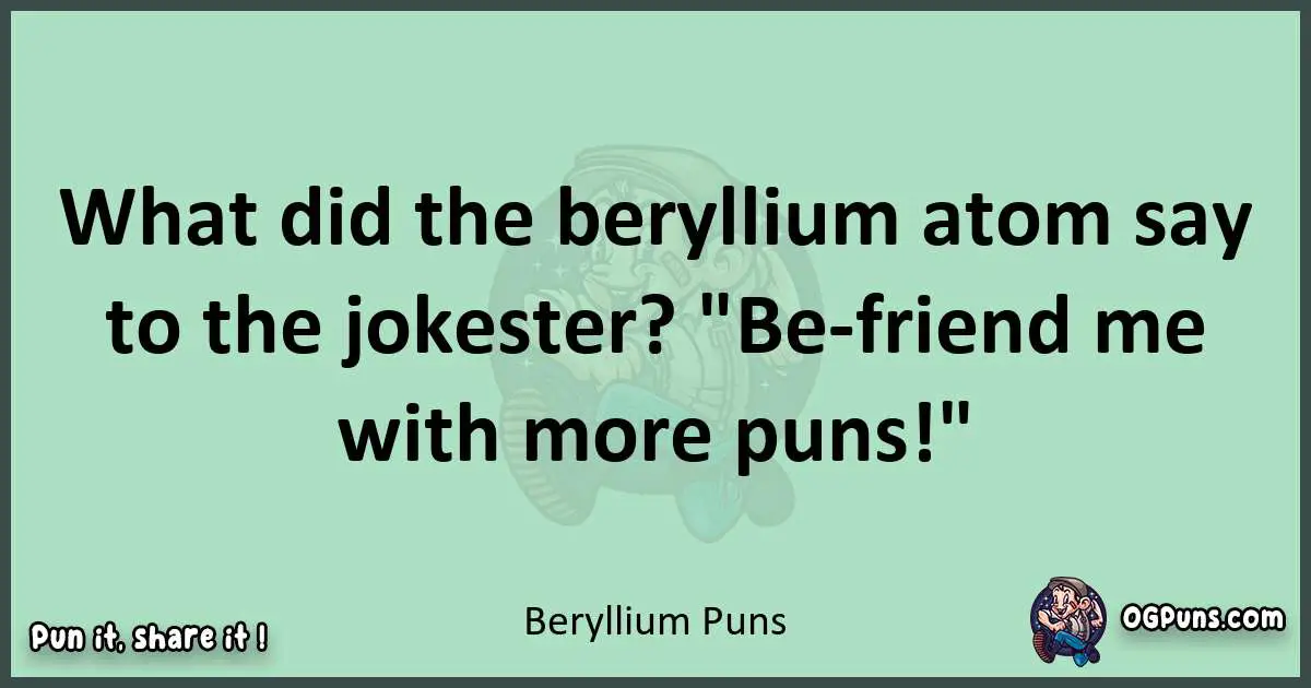 wordplay with Beryllium puns