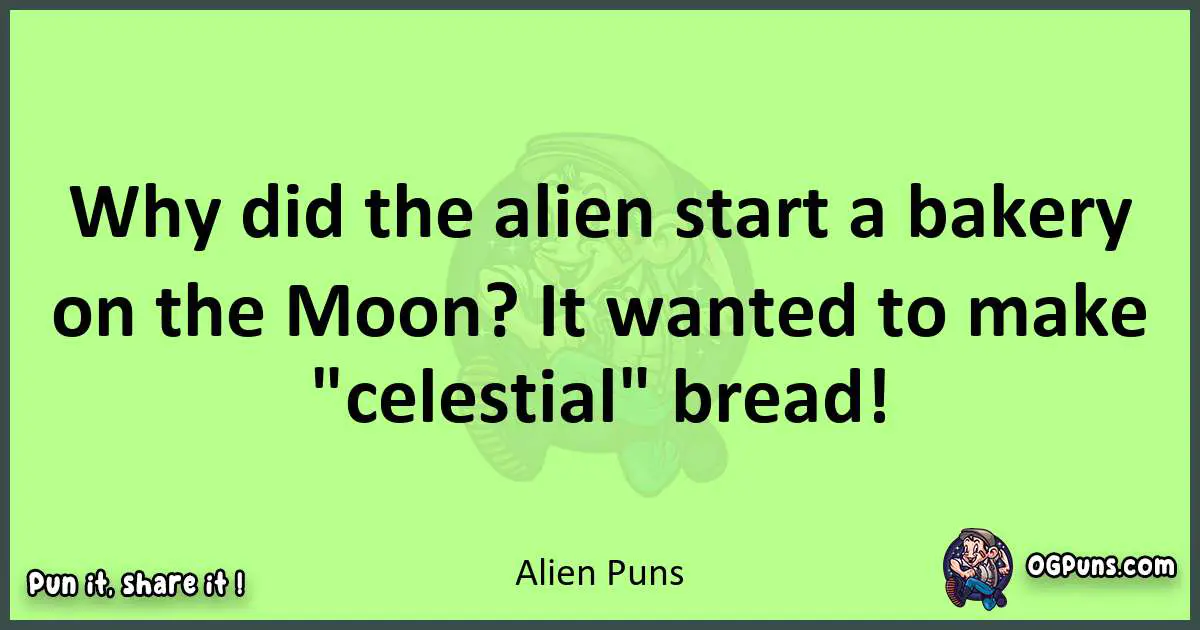 short Alien puns pun