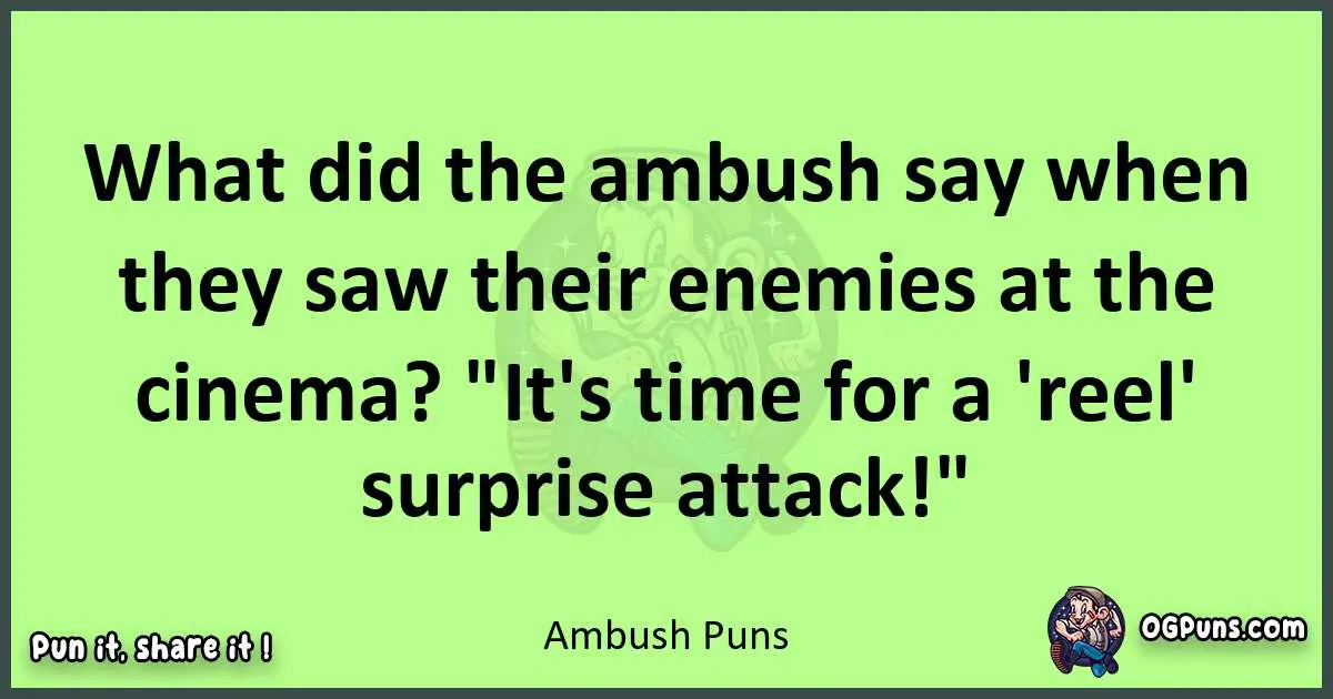 short Ambush puns pun