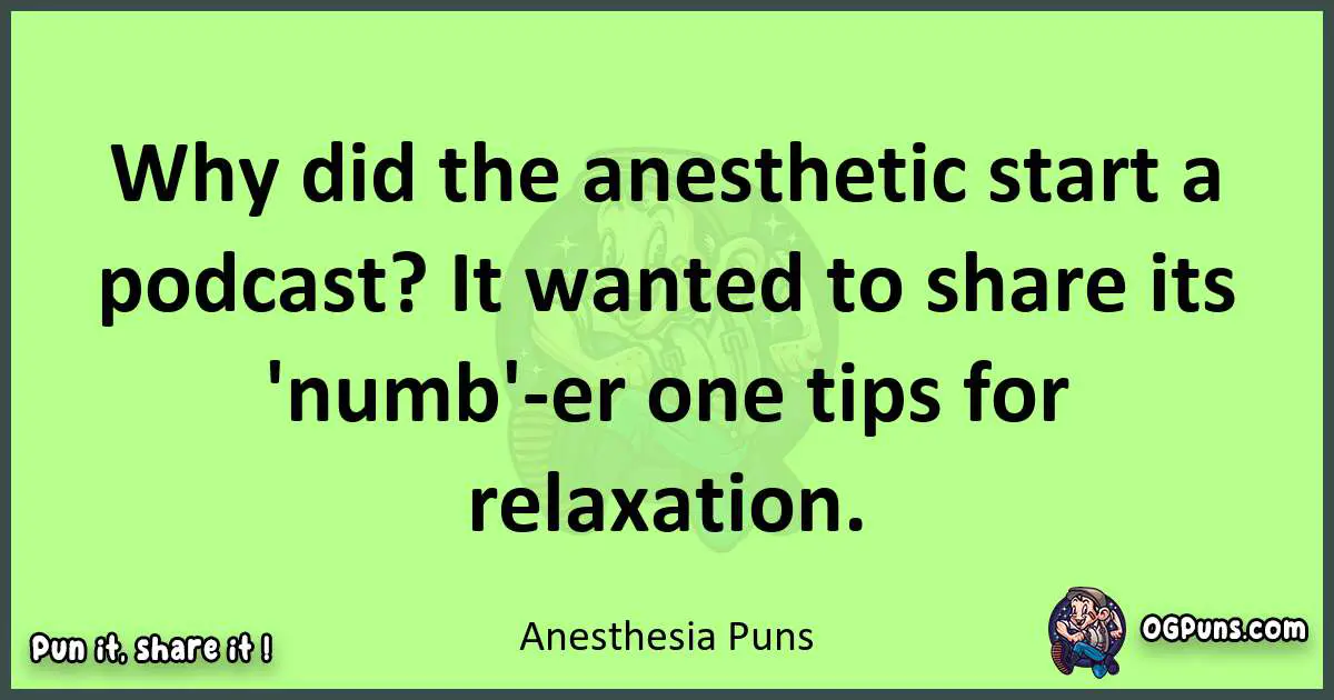 short Anesthesia puns pun