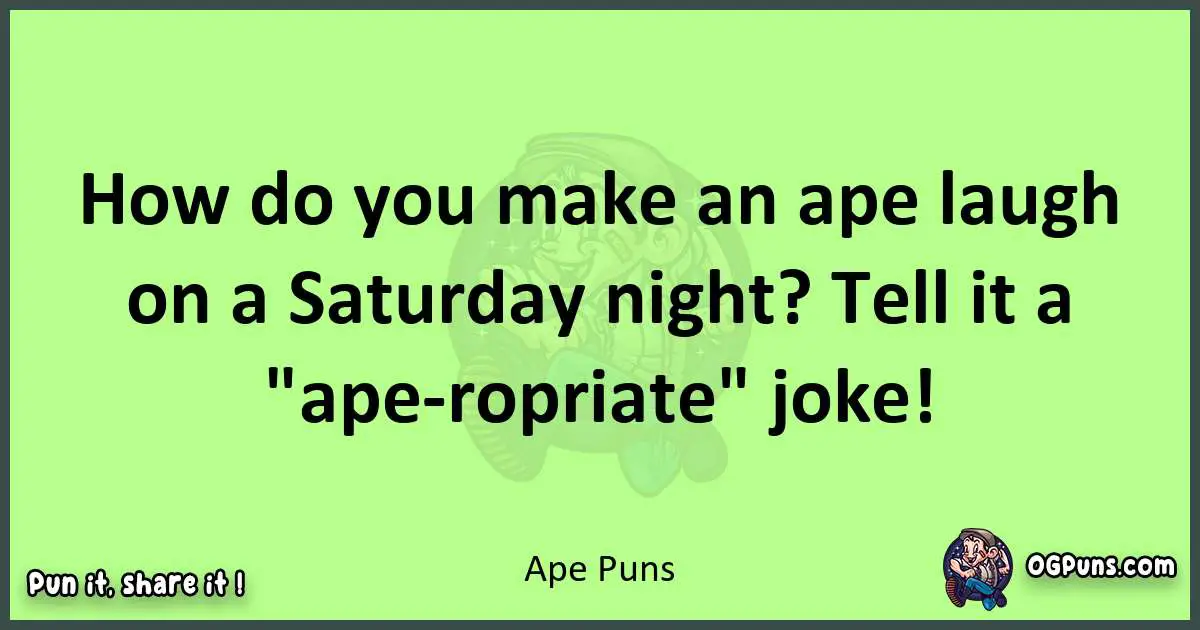 short Ape puns pun