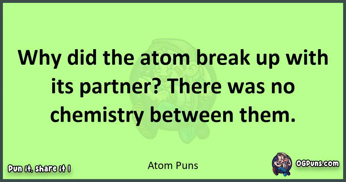 short Atom puns pun