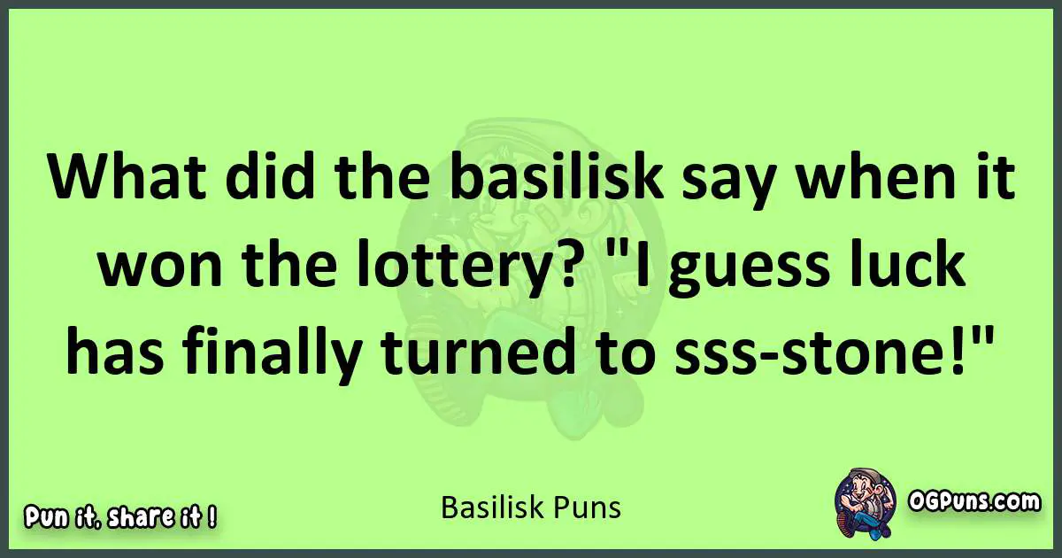 short Basilisk puns pun