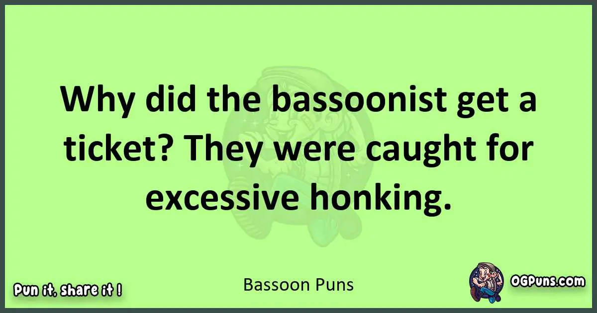 short Bassoon puns pun