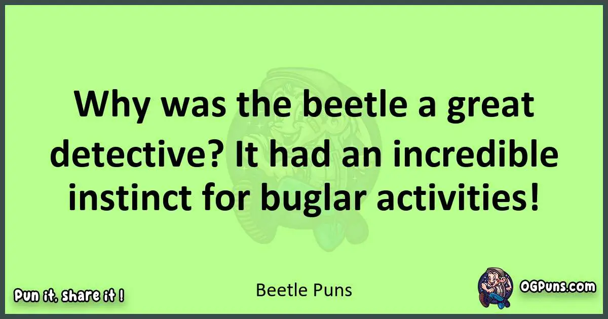 short Beetle puns pun