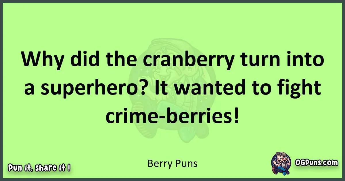 short Berry puns pun