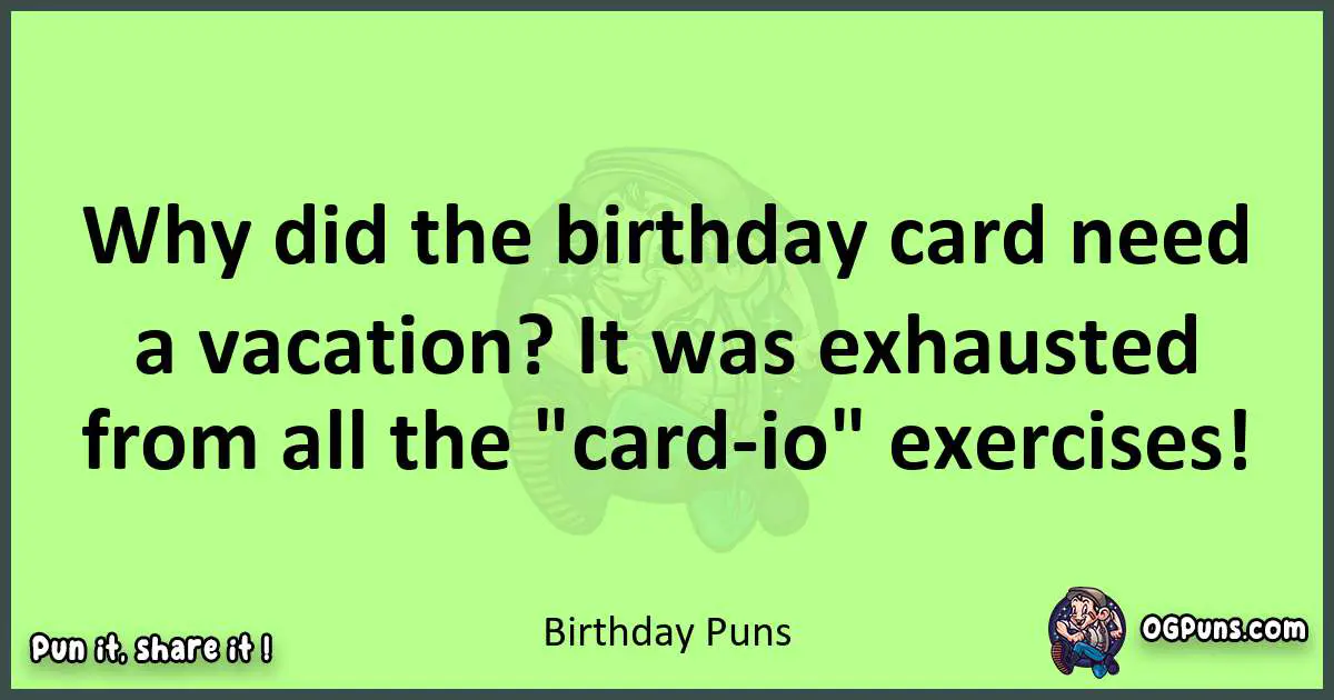 short Birthday puns pun