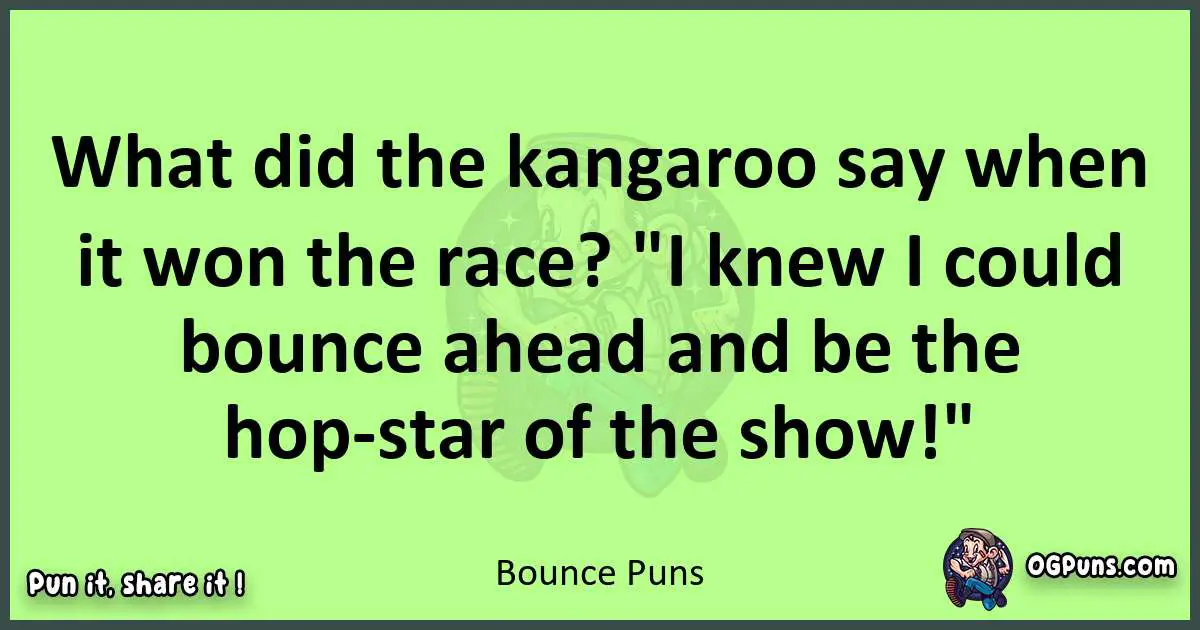 short Bounce puns pun