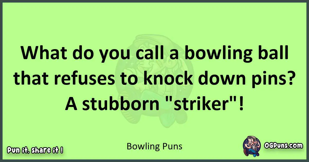 short Bowling puns pun