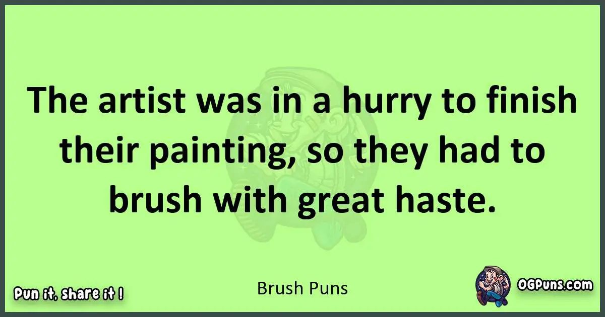 short Brush puns pun