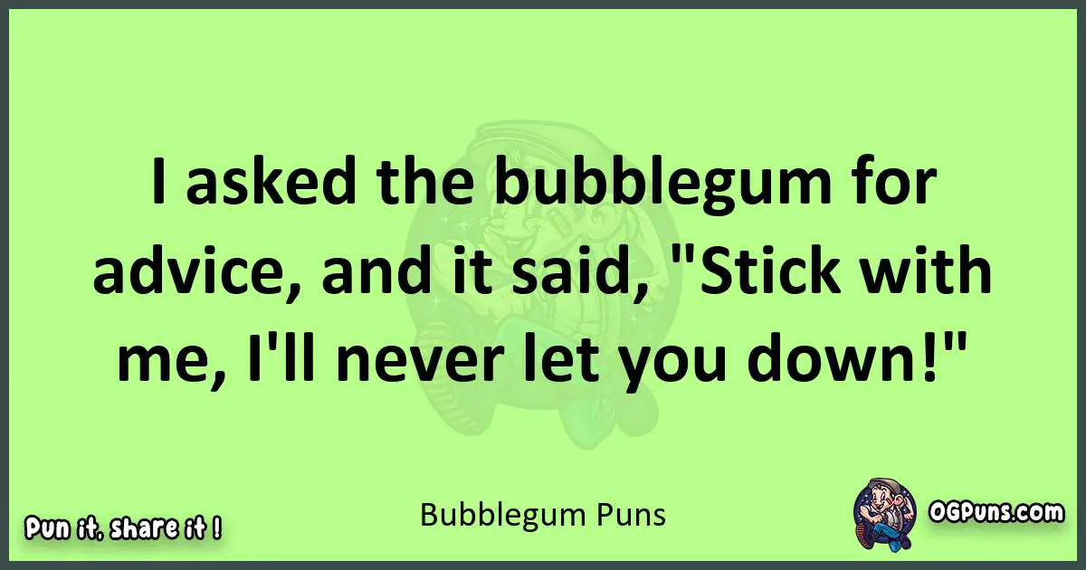 short Bubblegum puns pun
