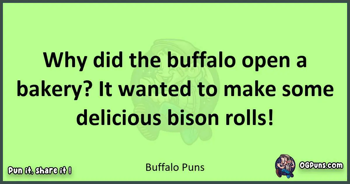 short Buffalo puns pun