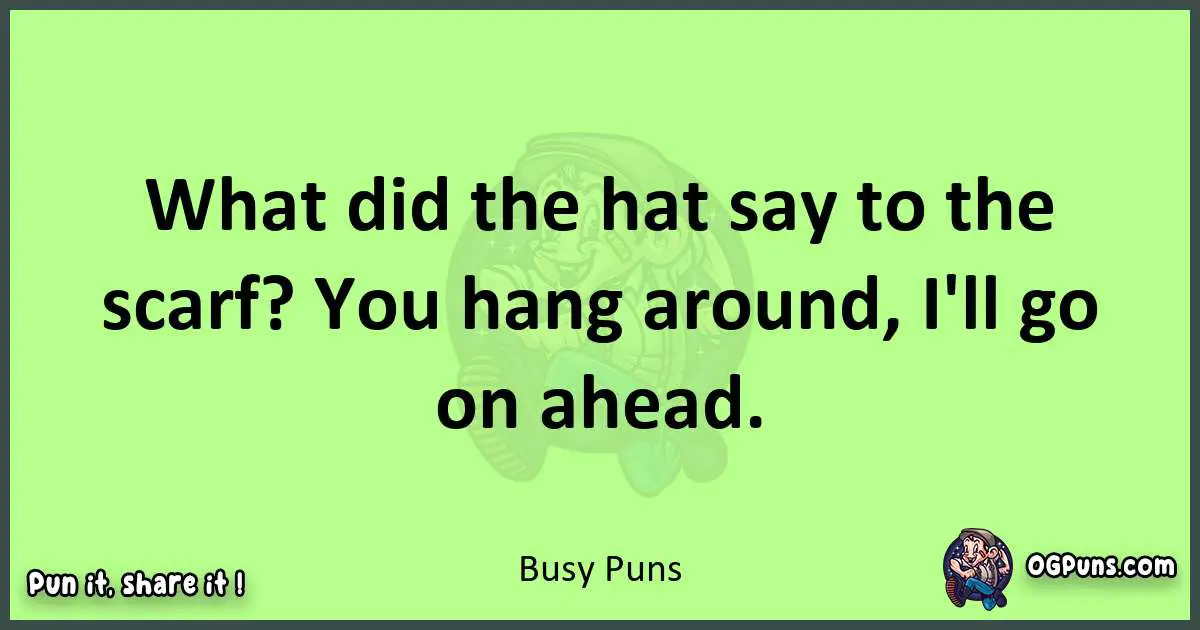 short Busy puns pun