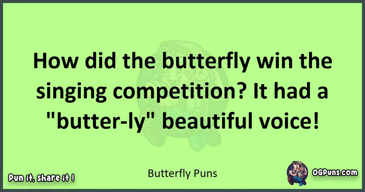 short Butterfly puns pun