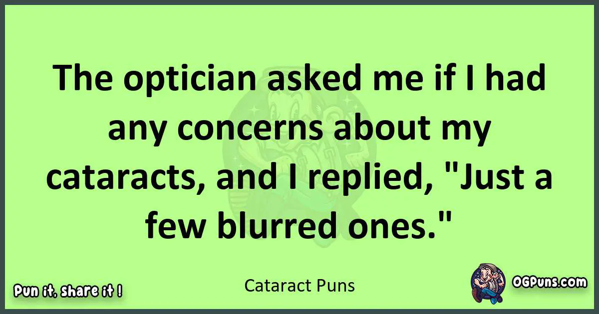 short Cataract puns pun