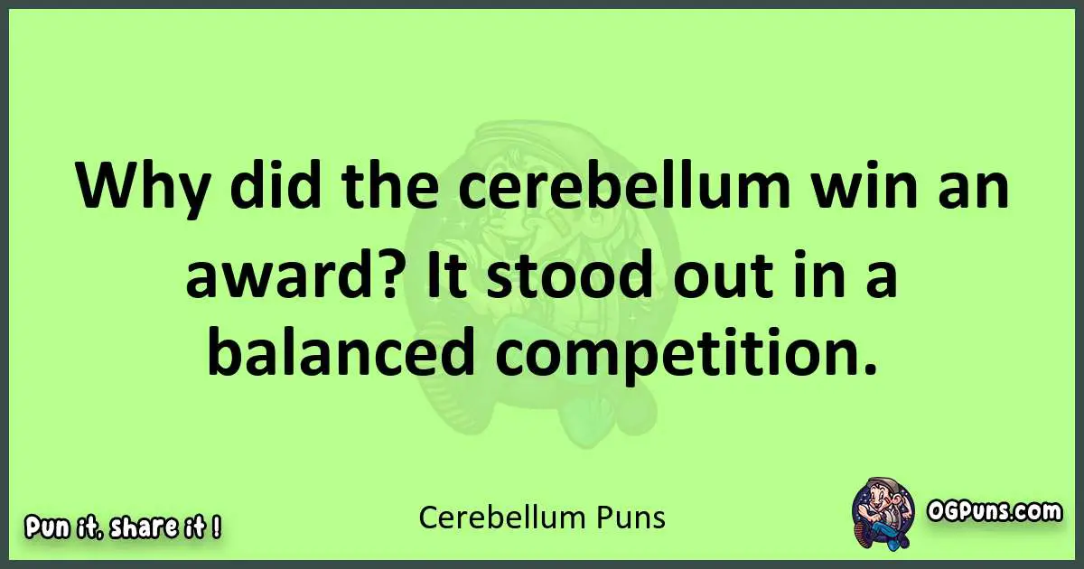 short Cerebellum puns pun