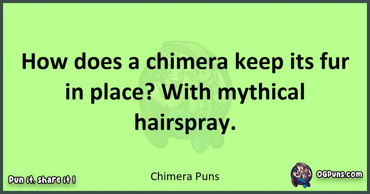 short Chimera puns pun