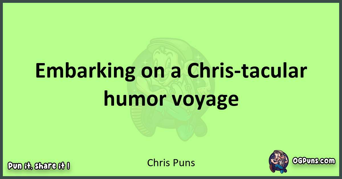 short Chris puns pun