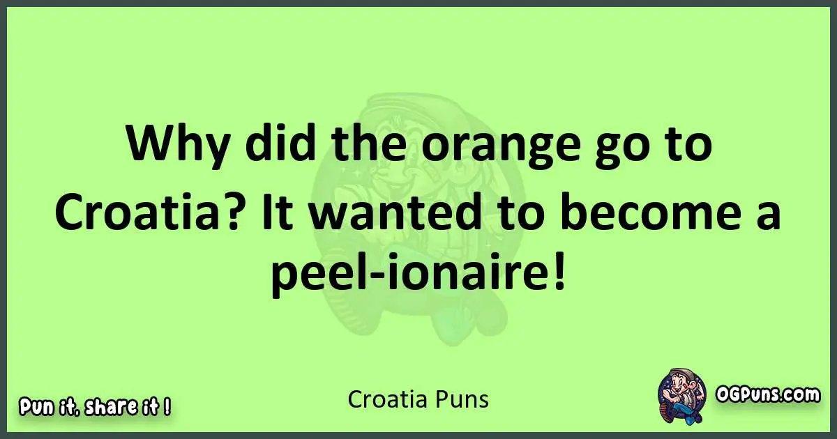 short Croatia puns pun