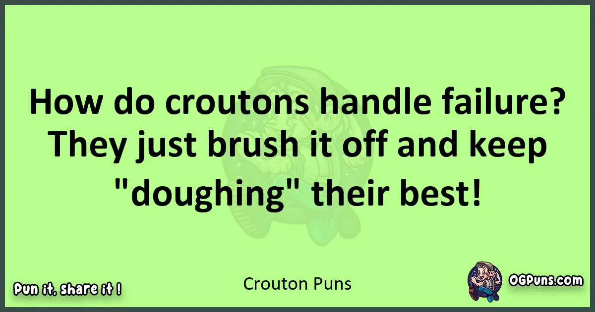 short Crouton puns pun