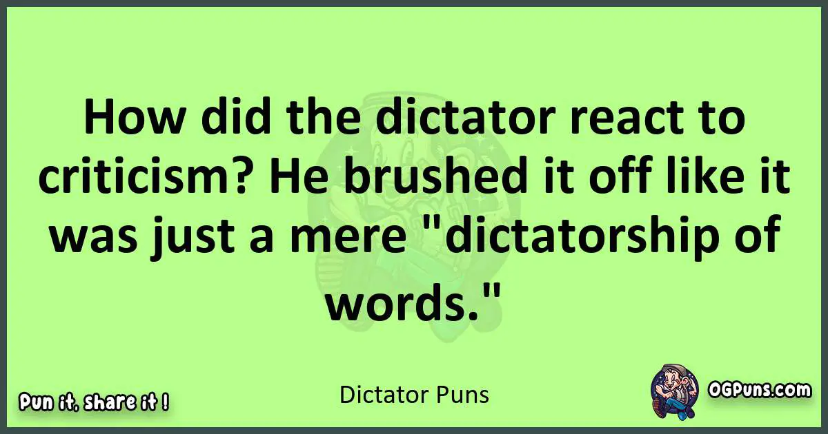 short Dictator puns pun