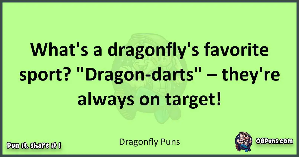 short Dragonfly puns pun