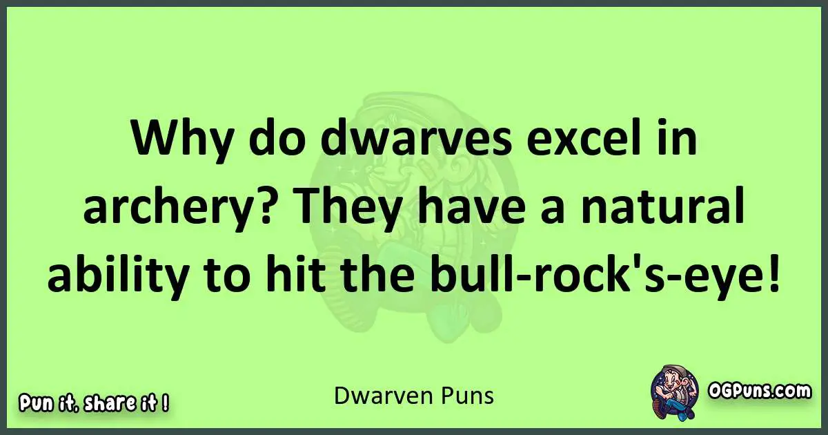 short Dwarven puns pun