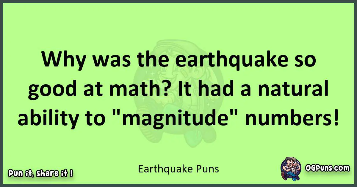 short Earthquake puns pun