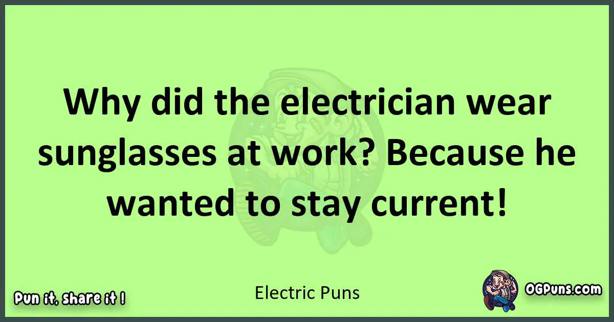 short Electric puns pun