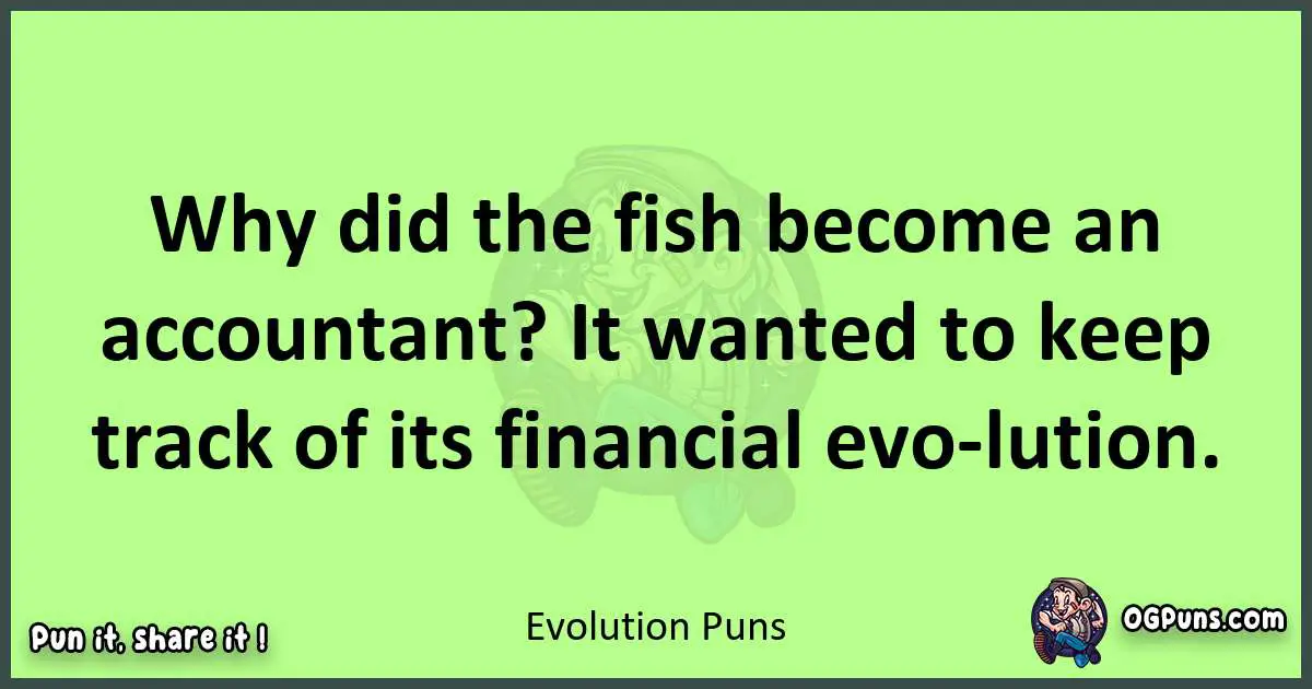 short Evolution puns pun